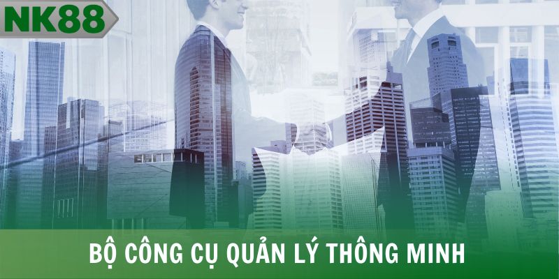Bộ công cụ quản lý thông minh