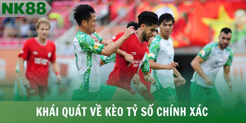 Khái quát về kèo tỷ số chính xác